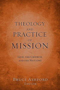 Theology and Practice of Mission