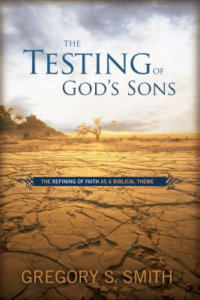 The Testing of God’s Sons