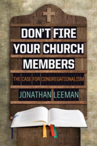 Don’t Fire Your Church Members