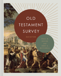 Old Testament Survey, 3rd Edition